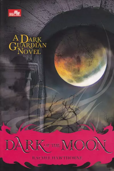 Buku Ketiga Novel Dark Guardian Telah Terbit! 15 Dark of the Moon