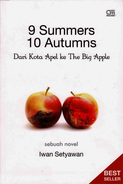 9 Summers 10 Autumns—Dari Kota Apel ke The Big Apple 19 9 summers 19 autumns