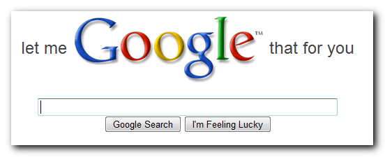 let-me-googl-that-for-you let me googl that for you