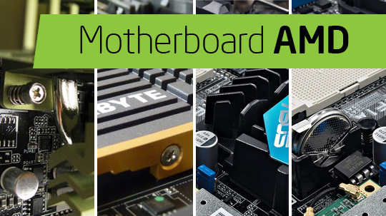 Tips Memilih Motherboard AMD: Jangan Asal Murah 4 Tips memilih mobo AMD
