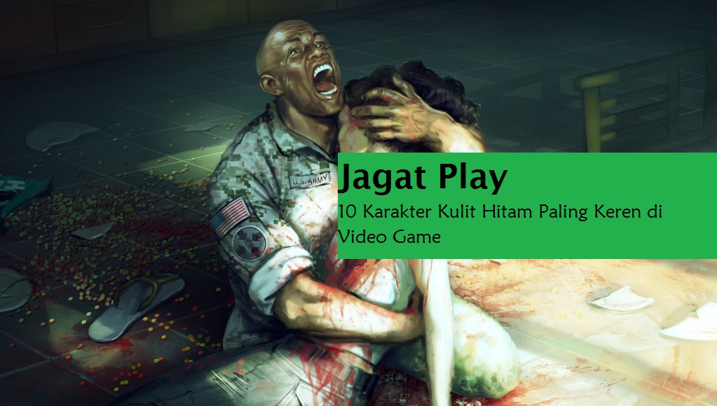 10 Karakter Kulit Hitam Paling Keren di Video Game 6 heller1