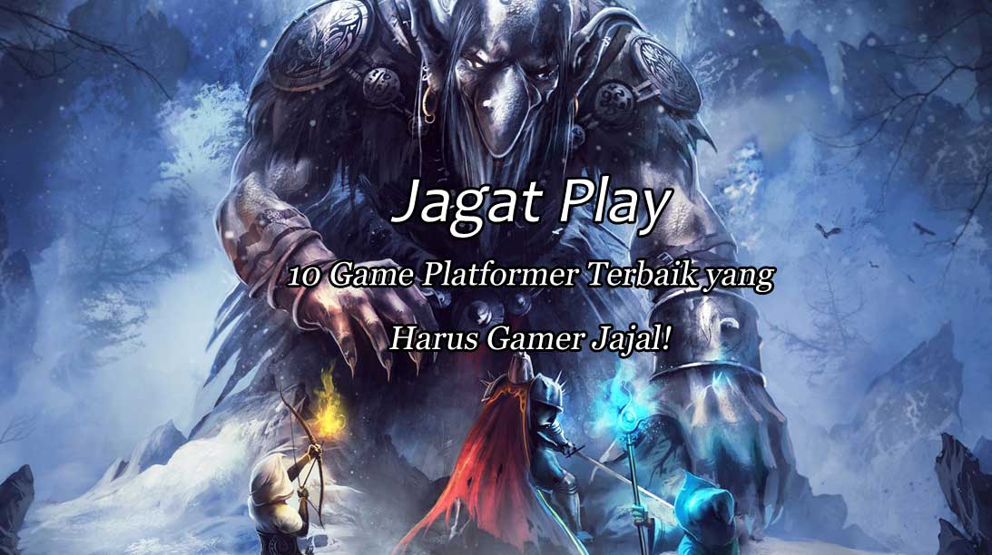 10 Game Platformer Terbaik yang Harus Gamer Jajal! 5 10 game platformer featured