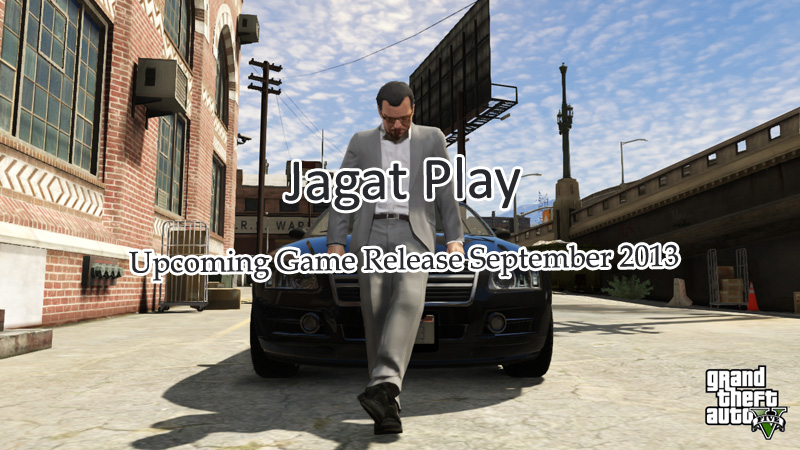 Upcoming Game Release: September 2013 6 upcoming game release septe