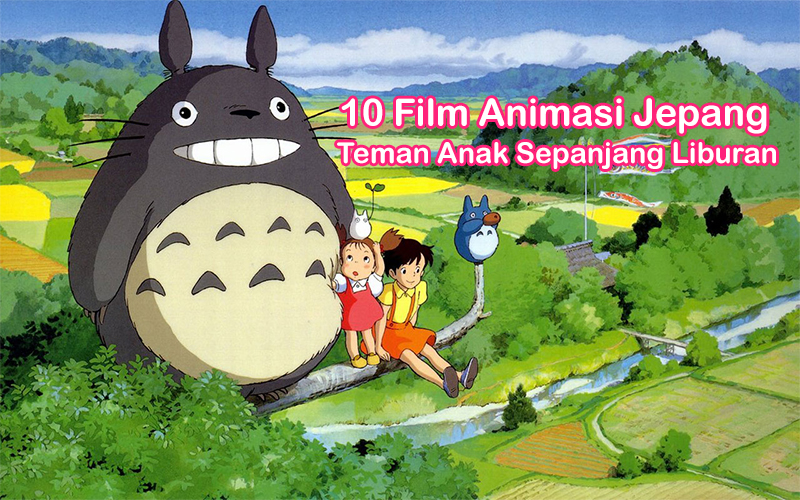 10 Film Animasi Jepang Teman Anak Sepanjang Liburan 1 bannerjudul