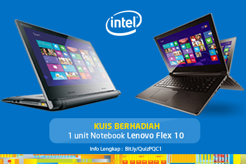 Kuis Berhadiah Laptop Lenovo Flex 10 dari Intel 16 Kuis intel Lenovo3