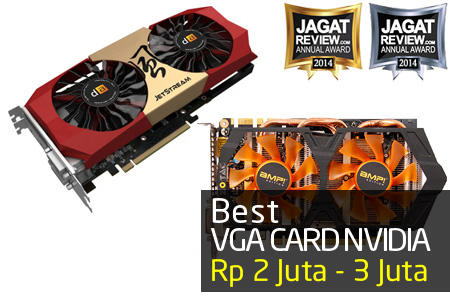 VGA Gaming NVIDIA Terbaik Tahun 2014 di Harga 2 - 3 Juta 27 VGA NVIDIA 2 Jt 3 Jt