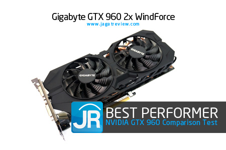 Tes Perbandingan 9 Graphics Card GTX 960 5 Best-Performer---Gigabyte-GTX-960-2x-Windforce
