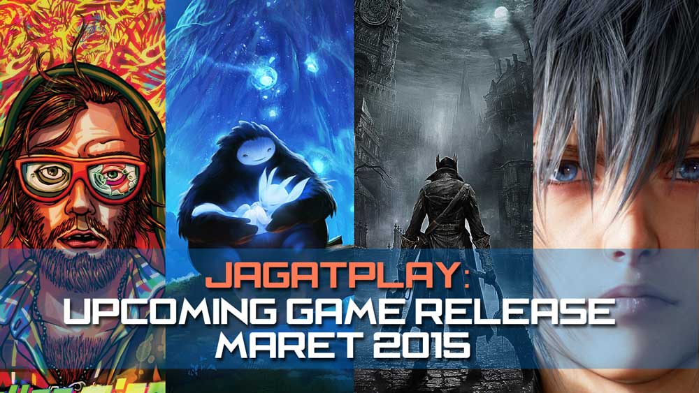 Upcoming Game Release: Maret 2015 7 Upcoming Game Release Maret 2015