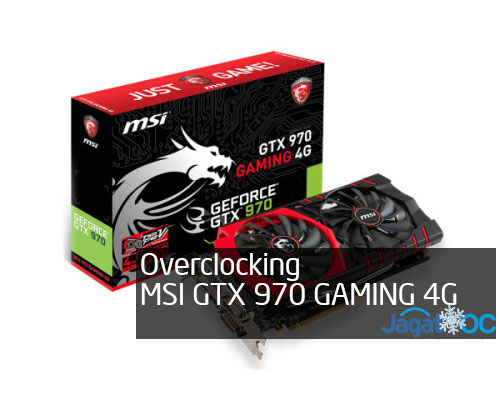 Overclocking Test: MSI GeForce GTX 970 Gaming 4G 6 MSIGTX970Gaming