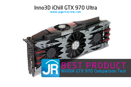 Test Perbandingan 9 VGA NVIDIA GeForce GTX 970 6 Best-Product---Inno3D-iChill-GTX-970-Ultra