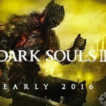 Dark Souls 3 Rilis Awal 2016? 2 dark souls 318