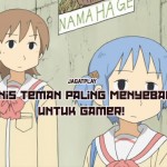10 Jenis Teman Paling Menyebalkan untuk Gamer! 5 feat image2