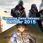 Upcoming Game Release: Oktober 2015 4 opcoming game release