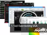 5 Tools Overclocking dan Tuning VGA 33 5Tool OC VGA ed
