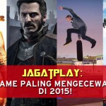 10 Game Paling Mengecewakan di 2015! 8 10 game paling mengecewakan di 2015