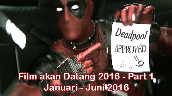 Film Akan Datang 2016 - Part 1 18 film akan datang 2016 banner01