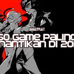 JagatPlay: 50 Game Paling Dinantikan di 2017! 11 feat image