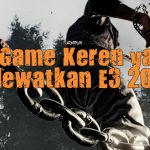 10 Game Keren yang Melewatkan E3 2017! 6 feat image 1