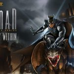 Telltale Umumkan Kelanjutan Tiga Seri Game 15 batman the enemy within