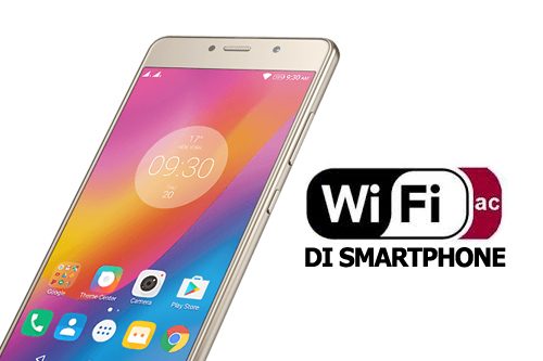 Mengenal WiFi AC di Smartphone 1 Mengenal WiFi AC di Smartphone