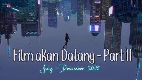 Film akan Datang 2018 - Part II 31 film akan datang part ii cover