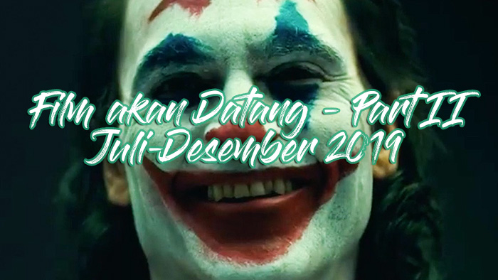 Film akan Datang 2019 – Part II 12 film akan datang 2019 part II cover