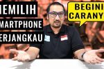 Memilih Smartphone Terjangkau: Begini Caranya! 6 cara memilih smartphone