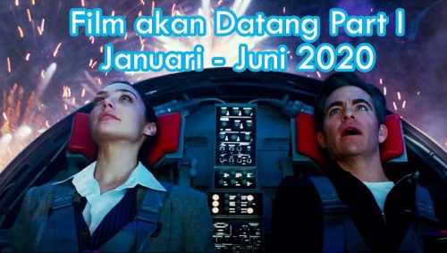 Film akan Datang 2020 - Part 1 1 film akan datang part 1 cover