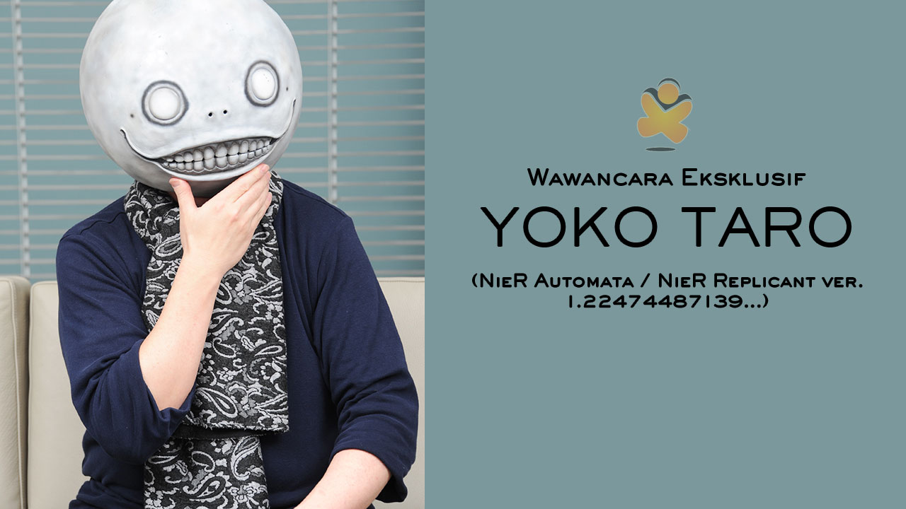 JagatPlay: Wawancara Eksklusif dengan Yoko Taro (NieR Series)! 13 yoko taro interview
