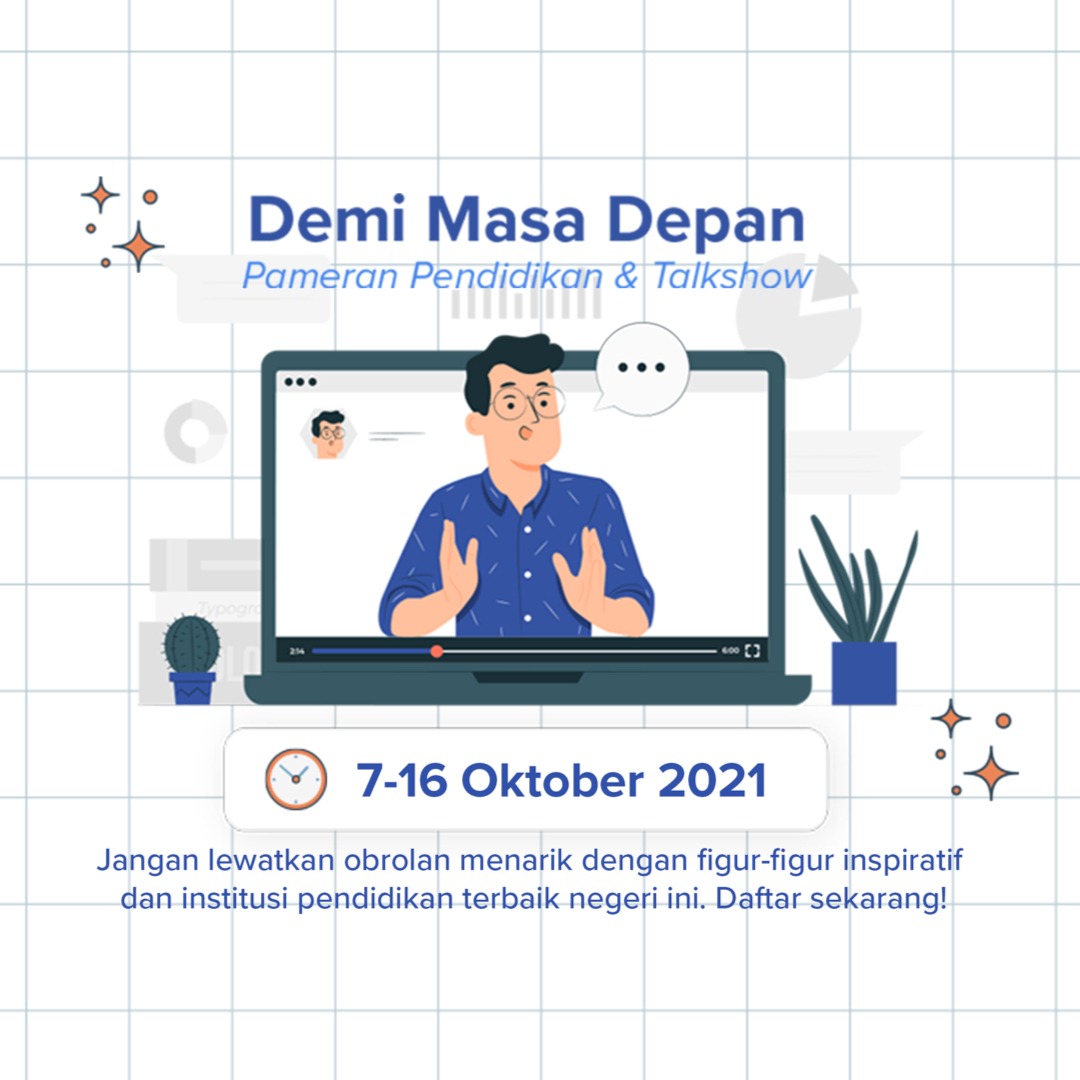 Direct Release: Virtual Edu Fair Perdana Danacita Bertema “Demi Masa Depan” Menekankan Pentingnya Pendidikan Tinggi bagi Masa Depan Pelajar 18 Virtual Edu Fair Demi Masa Depan