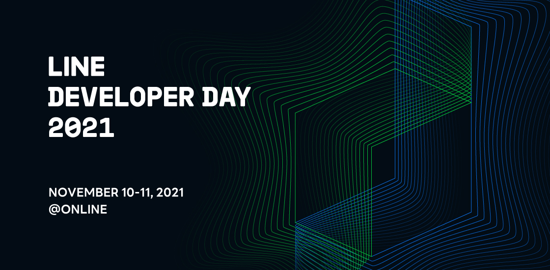 Direct Release: Ringkasan Kegiatan Tahunan LINE DEVELOPER DAY 2021 7 Line Developer Day 2021