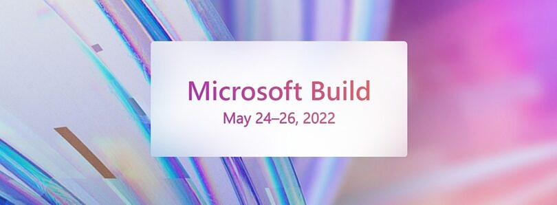 Ajang Microsoft Build Selanjutnya Diadakan Mei 2022 26 Microsoft Build