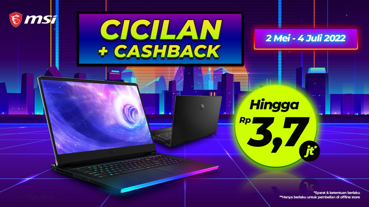 Jangkau Lebih Banyak Gamer di Tanah Air MSI Hadirkan Promo Cicilan dan Cashback 8 MSI laptop gaming promo