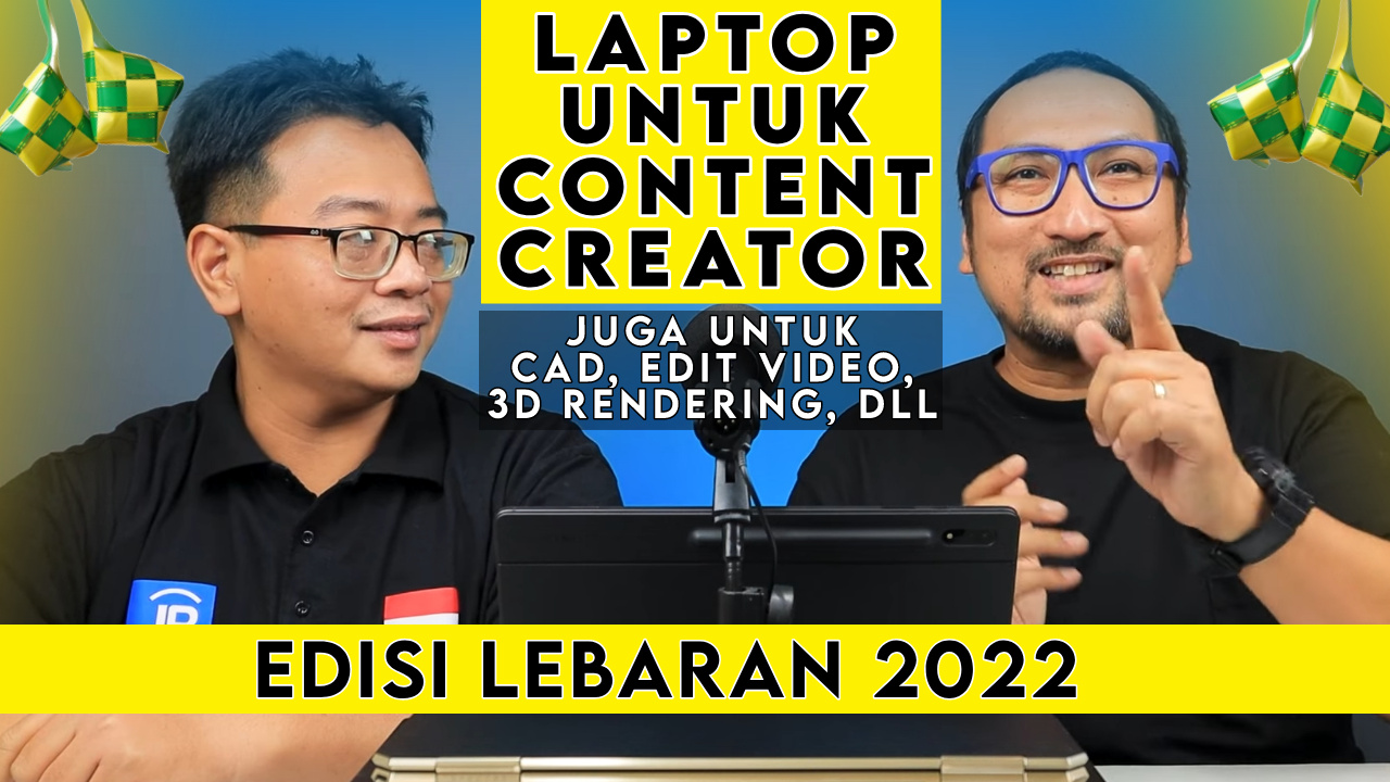 Laptop Content Creator Terbaik Menjelang Lebaran 2022 1 rekomendasi laptop
