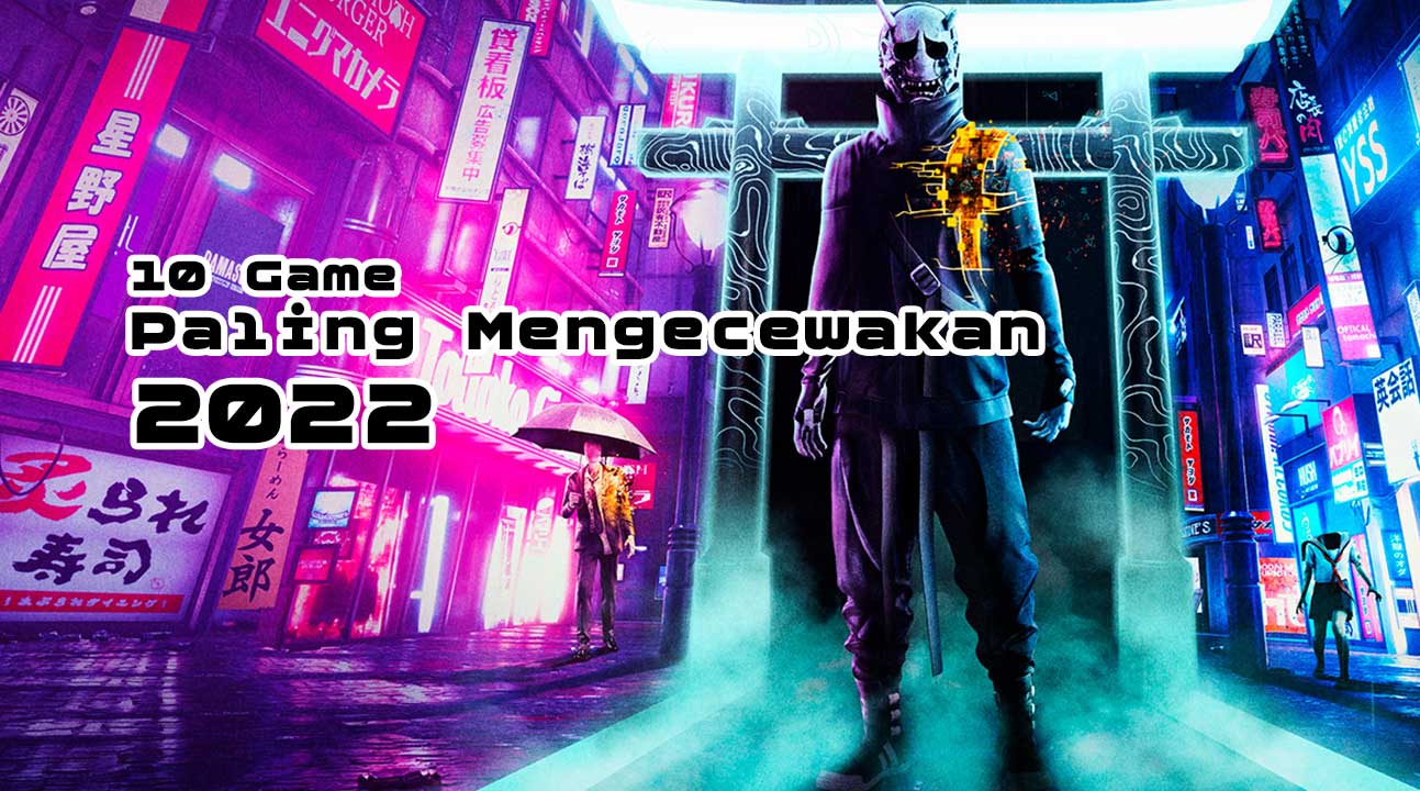 10 Game Paling Mengecewakan di 2022! 9 21c42ce1a0581168e82365d6ccb0fda2