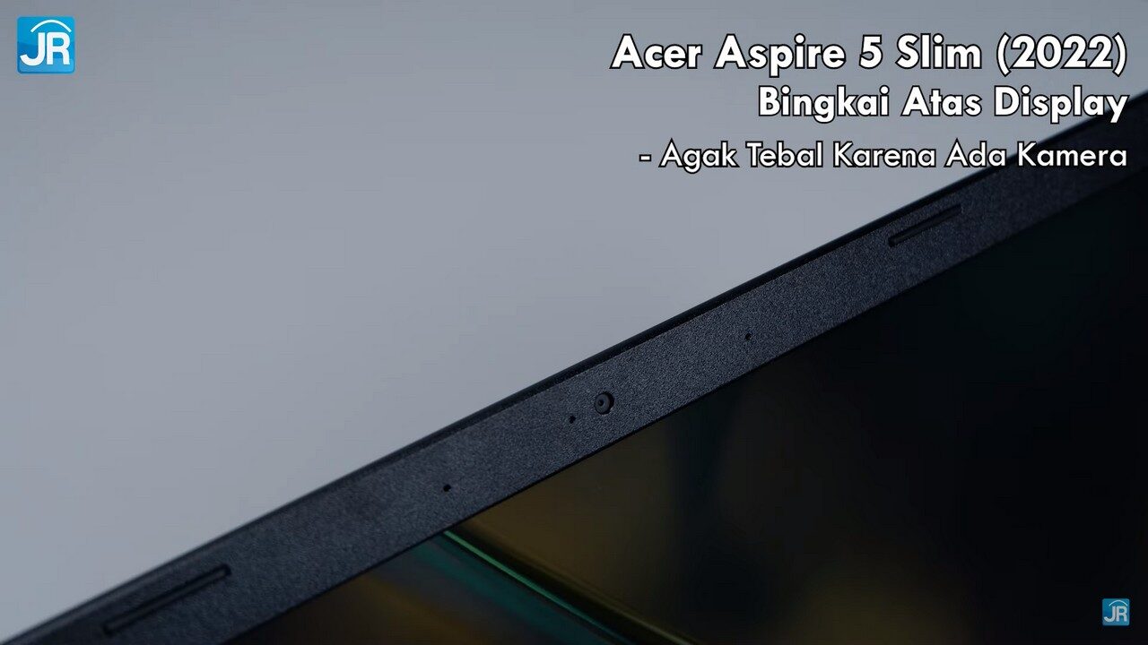 Review Acer Aspire 5 Slim 2022: Laptop Kencang yang Serba Bisa! 16 Review Acer Aspire 5 Slim 2022 23