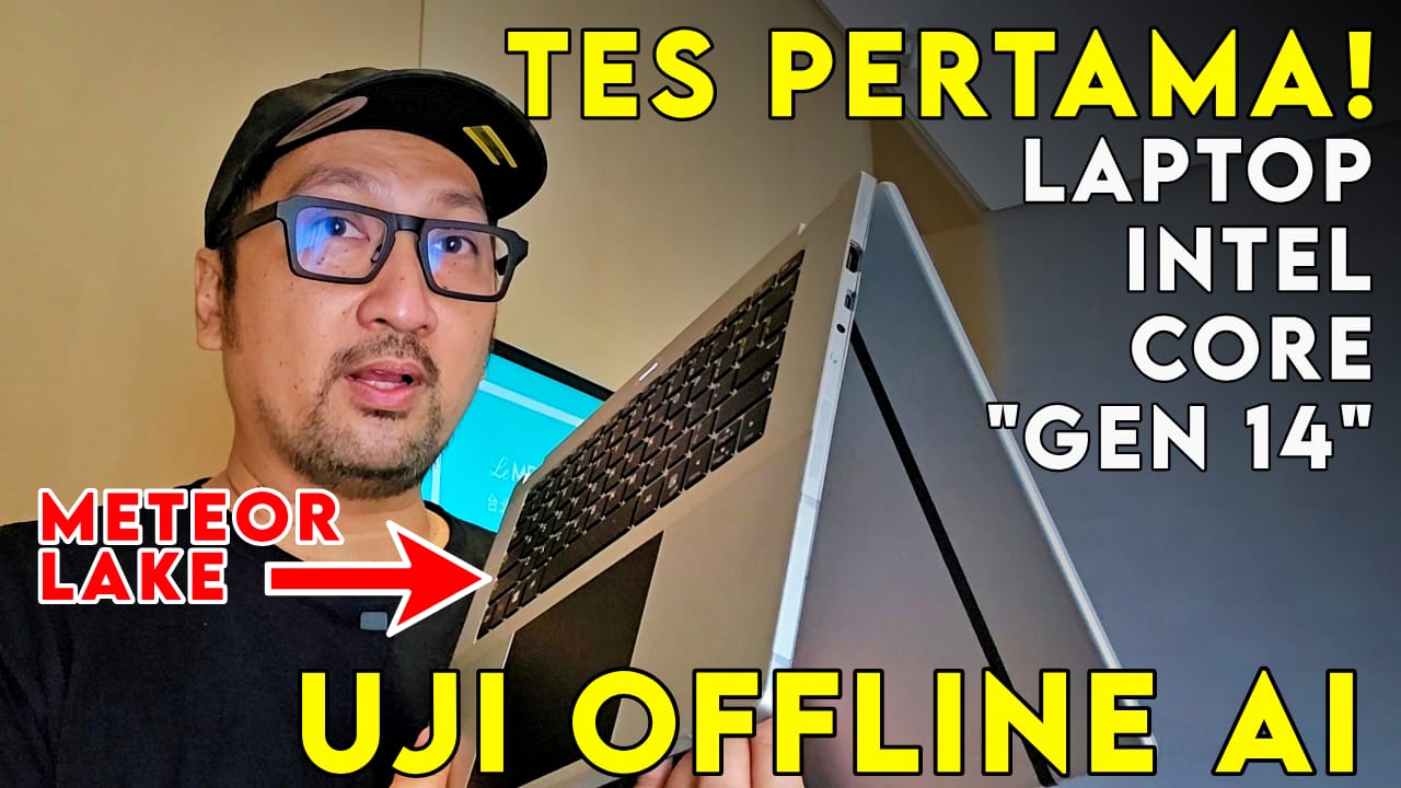 Pertama Kali! Tes AI Offline di Laptop dengan Prosesor Intel Generasi 14  Laptop Intel Gen 14 AI Offline