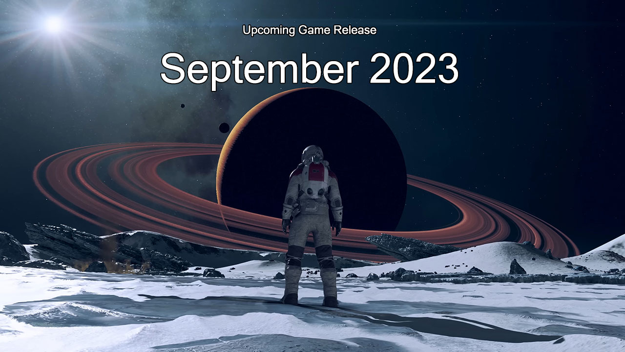 Upcoming Game Release: September 2023 12 f60fa546201a93e334f1a2b141c41cd8