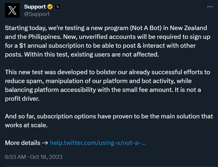 Twitter (X) menyebutkan bahwa pengguna baru di wilayah Selandia Baru dan Filipina harus membayar biaya langganan tahunan US$ 1 untuk bisa memakai platform ini secara maksimal.