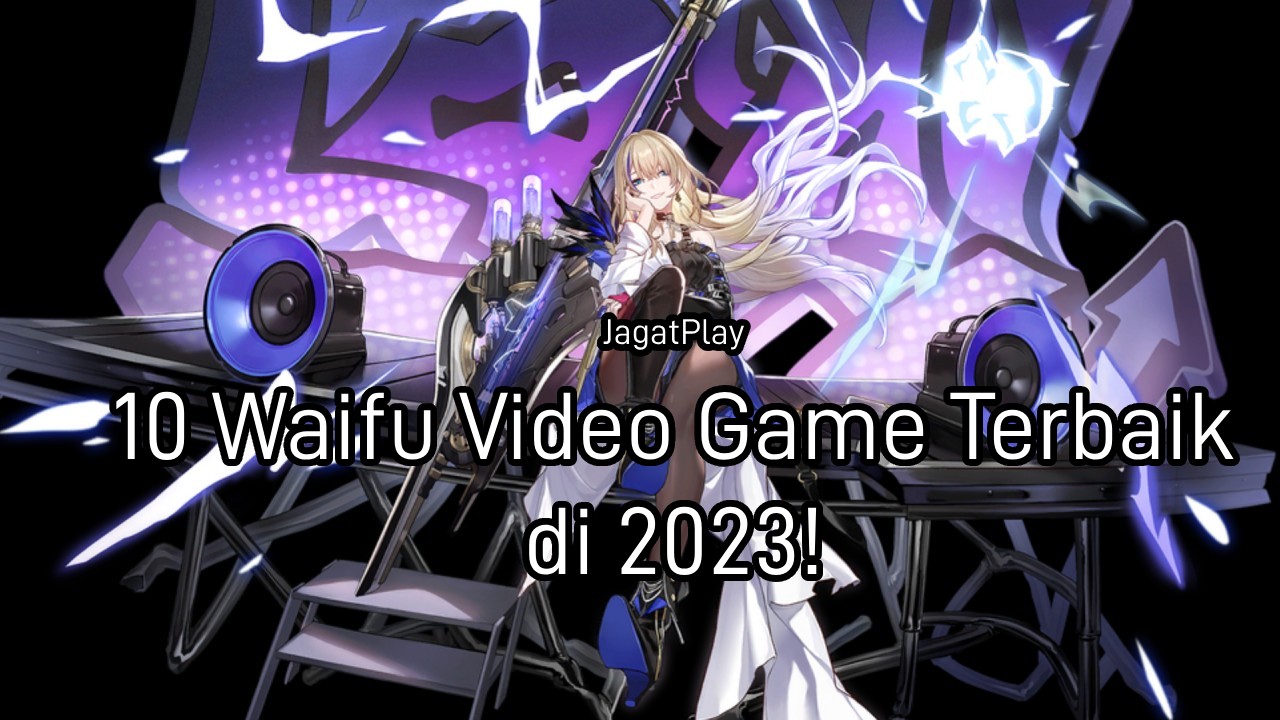 10 Waifu Video Game Terbaik di 2023! 4 3b0729b29f8075317eb1a8a08a98f68c