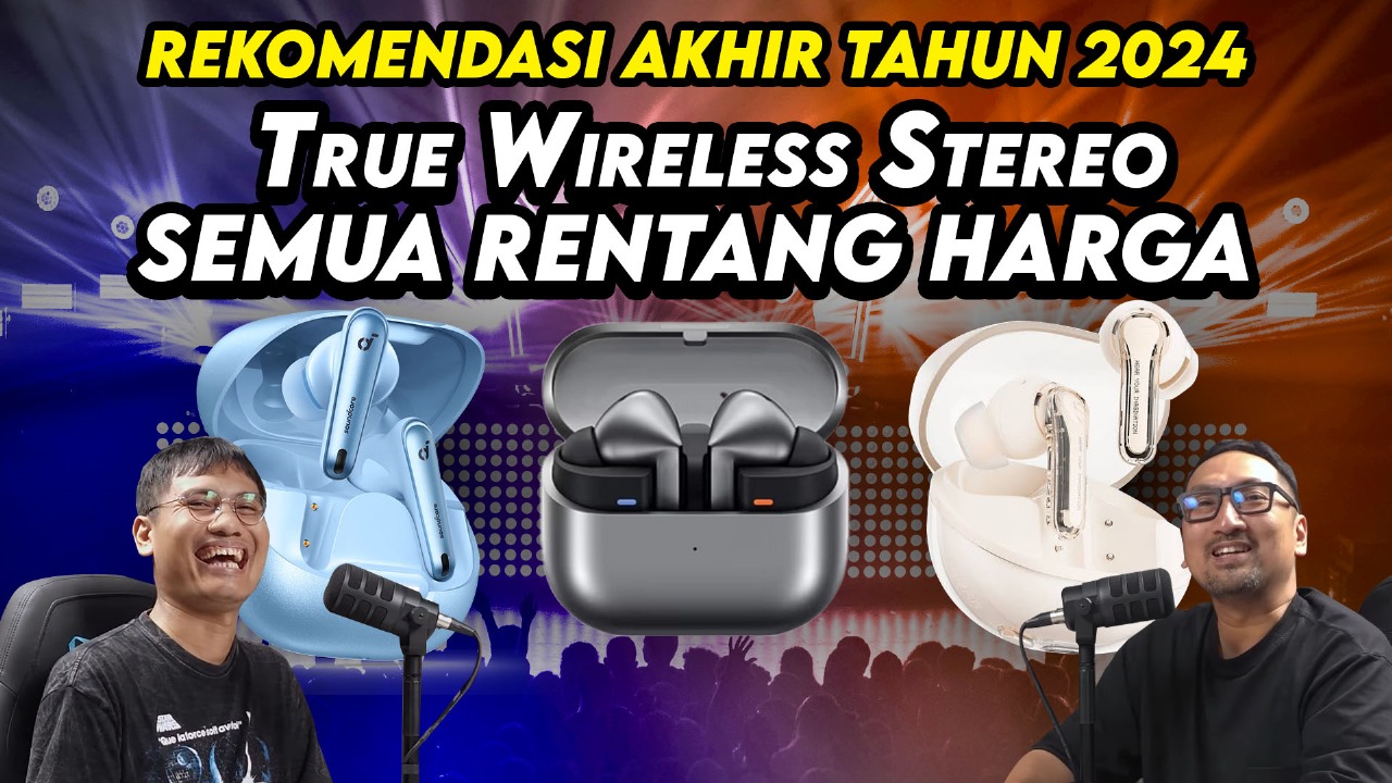 Rekomendasi TWS Semua Rentang Harga - Akhir 2024 45 rekomendasi TWS 2024