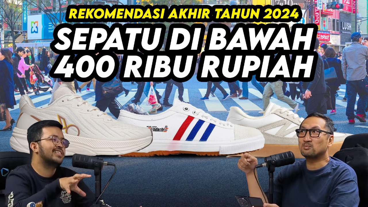Rekomendasi Sepatu di Bawah 400 Ribu Rupiah - Akhir 2024 83 rekomendasi sepatu dibawah 400 ribu