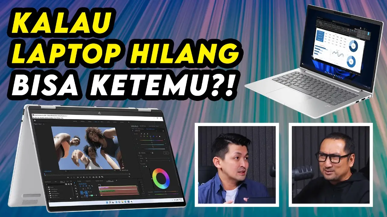 Podcast: Laptop Hilang Bisa Ketemu? Ini Bedanya Laptop Bisnis dan Consumer! feat. HP 10 HP Wolf Security